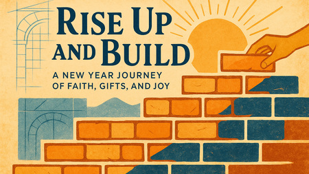 Rise Up and Build