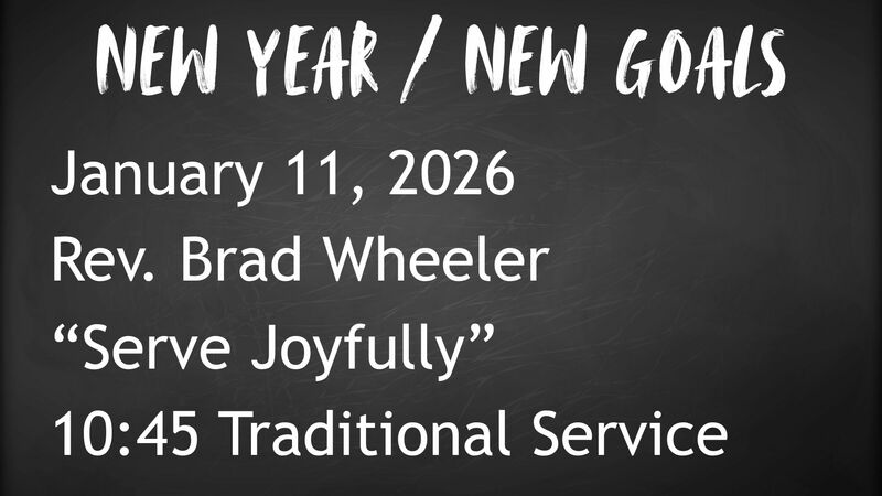 1-11-2026: Serve Joyfully - 10:45 Traditional service