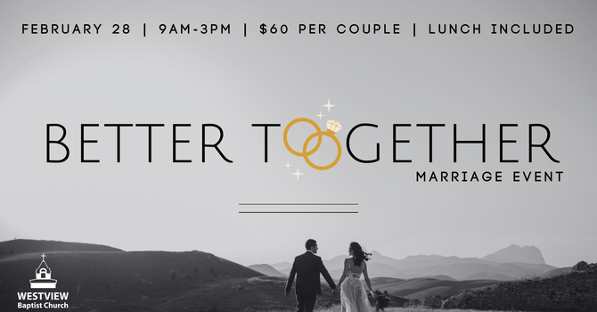 Better Together: Marriage Event