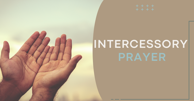 Intercessory Prayer
