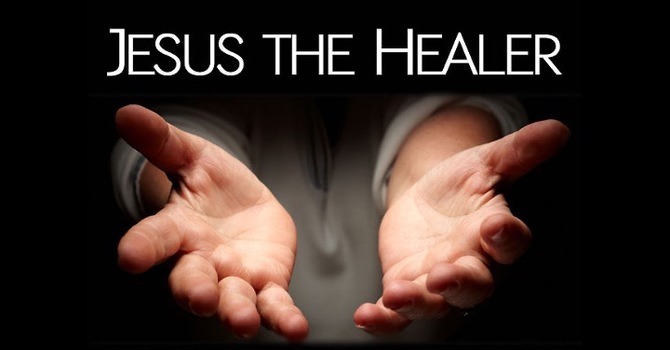 Jesus is our Healer