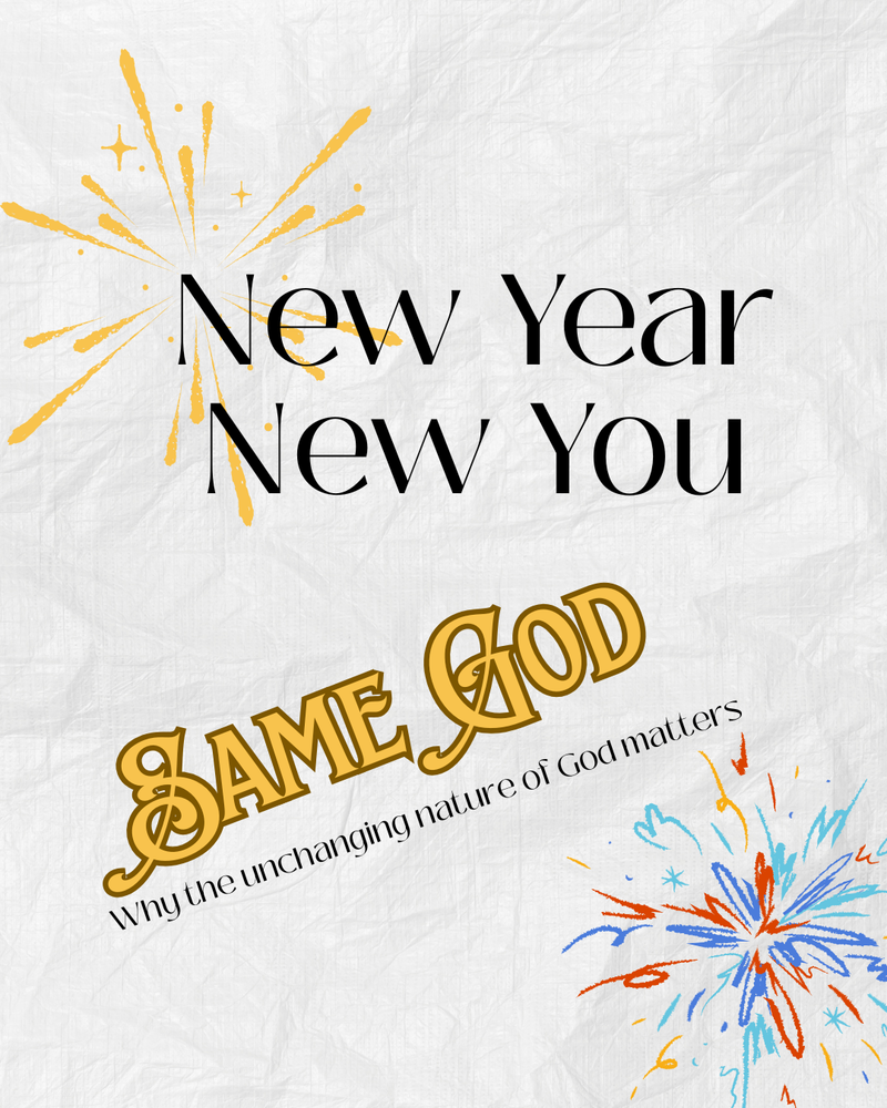 New You Same God