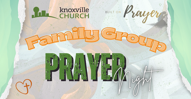 Family Group Prayer Night