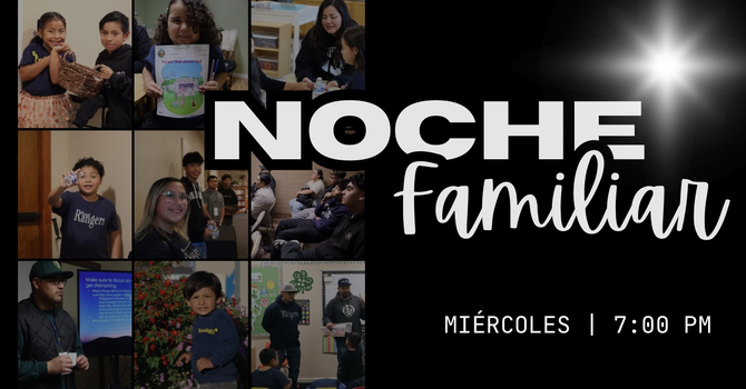 Noche Familiar | Family Night