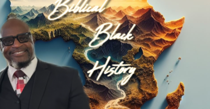 Our Biblical Black History