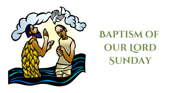 Baptism of Our Lord Sunday