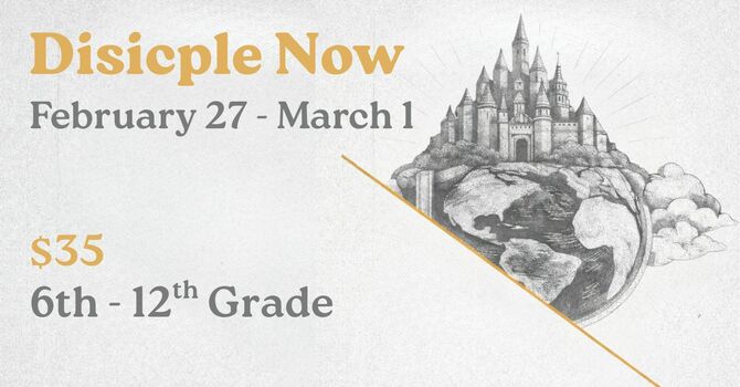 Disciple Now Weekend