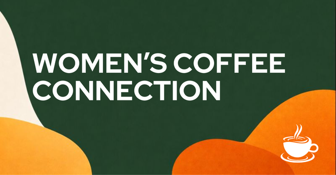 Women’s Coffee Connection