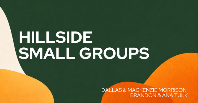 Hillside Small Groups