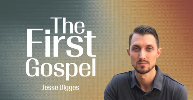 The First Gospel Part 2