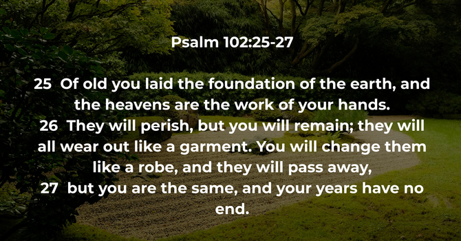 Psalm 102:25-27 image