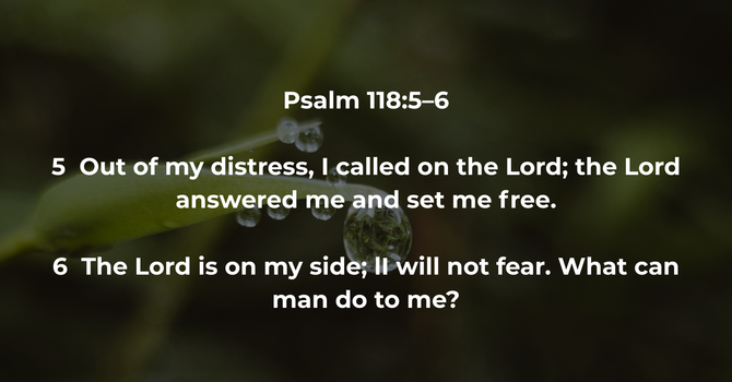 Psalm 118:5–6 image