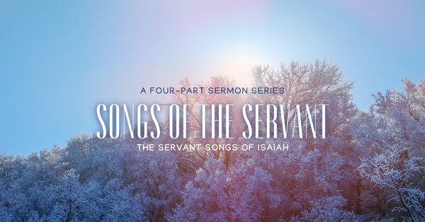 Songs of the Servant