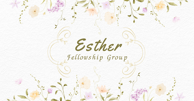 Esther Fellowship Group