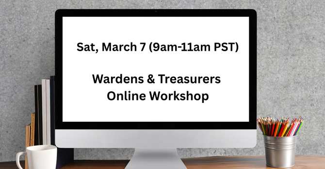Wardens & Treasurers Workshop