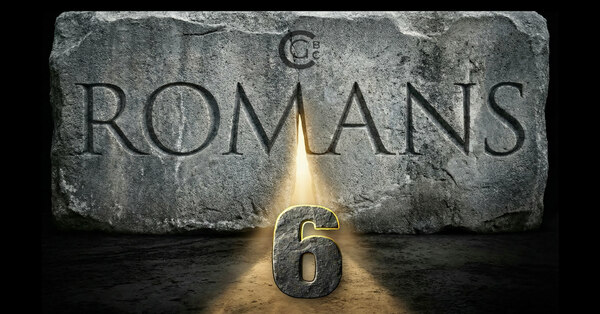 Romans Chapter 6