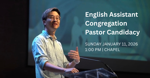 Meet the English Assistant Congregation Pastor Candidate