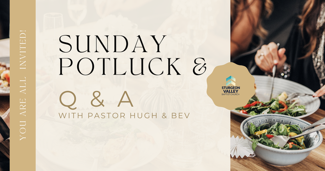 Sunday Potluck and Q & A