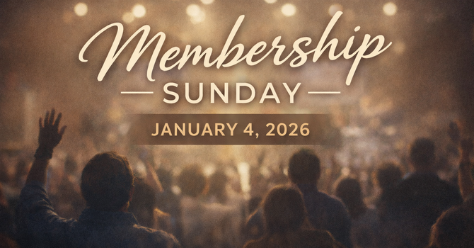 Membership Sunday to Welcome New Members and Celebrate Church Community image