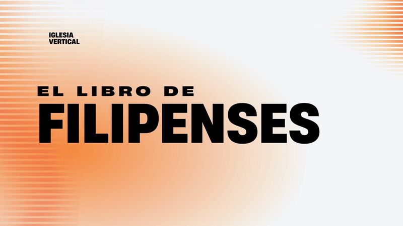"El libro de Filipenses" (Filipenses, capítulo dos versículos 19-21)