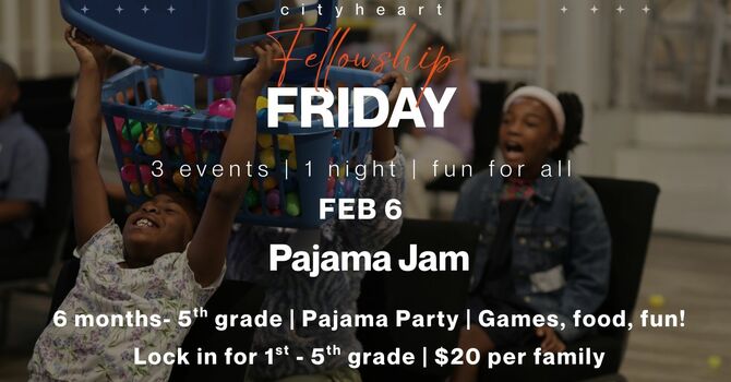 Fellowship Friday: Pajama Jam