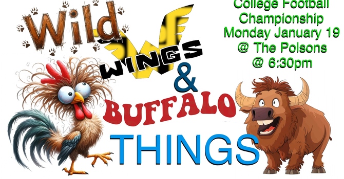 Wild Wings & Buffalo Things!