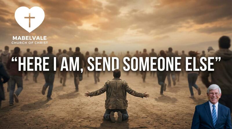 HERE I AM, SEND SOMEONE ELSE!