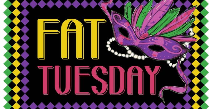 Fat Tuesday Dinner