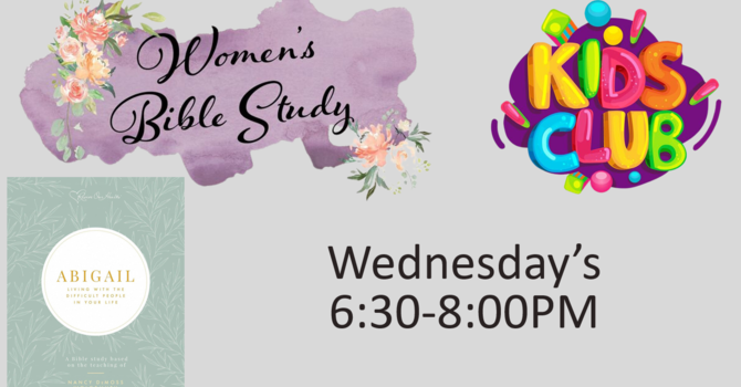LADIES BIBLE STUDY & KID’S CLUB 