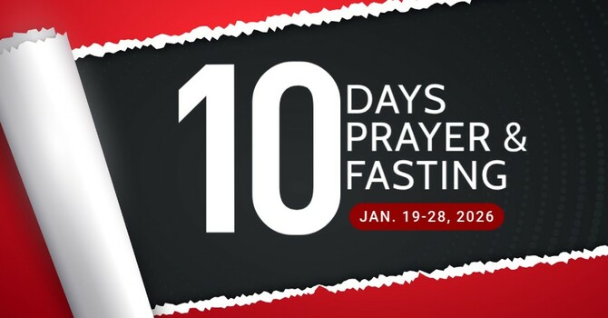 10 Days of Prayer & Fasting