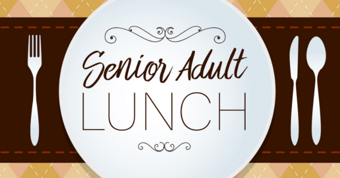 Annual Senior Adult Lunch