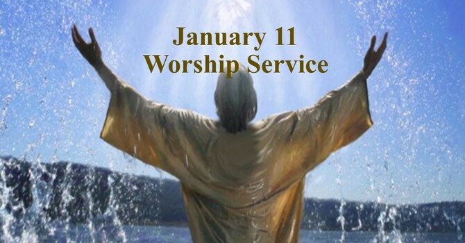 Sunday, January 11 Worship Service image