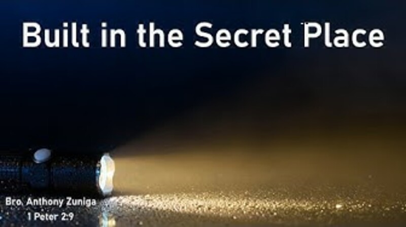 "Built In The Secret Place"