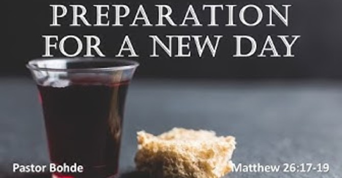 "A Preparation For A New Day"