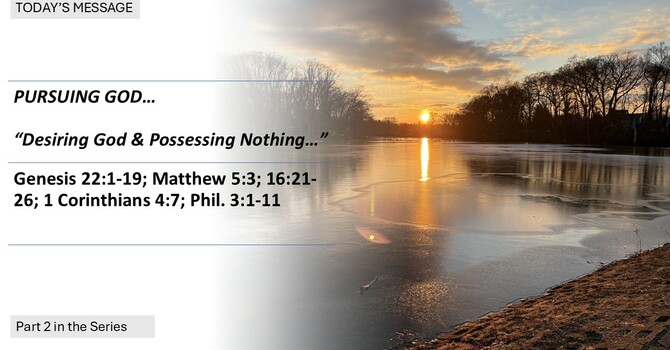 “Desiring God & Possessing Nothing”