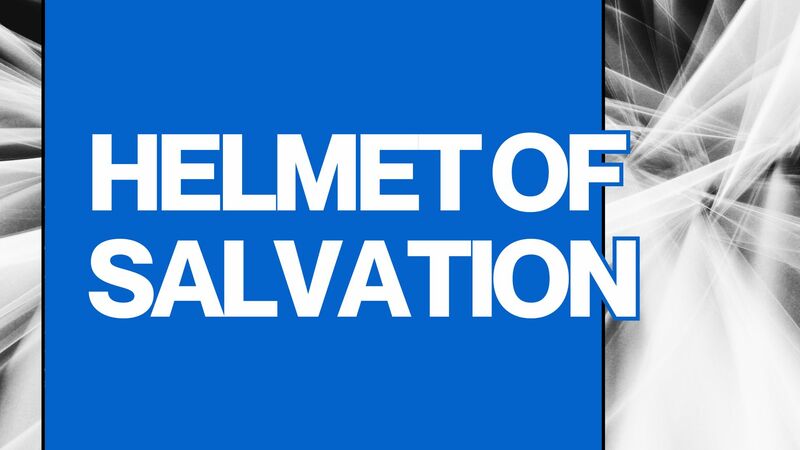 Helmet of Salvation