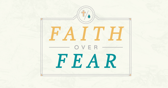Faith Over Fear: Daniel