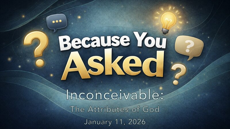 Inconceivable: The Attributes of God