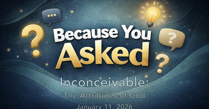 Inconceivable: The Attributes of God