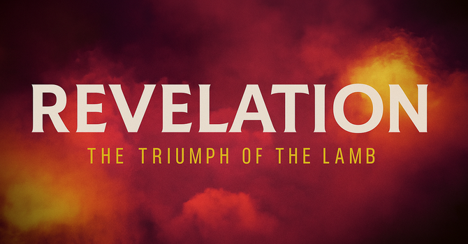 Understanding Revelation: Why This Book Is for Every Christian image