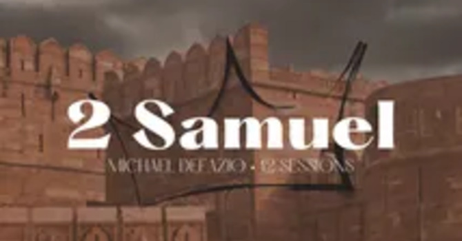 Life Group - Study of 2 Samuel