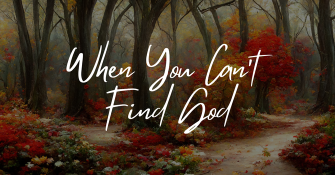 When You Can’t Find God image