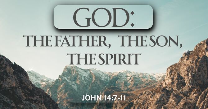 God: The Father, The Son, The Spirit