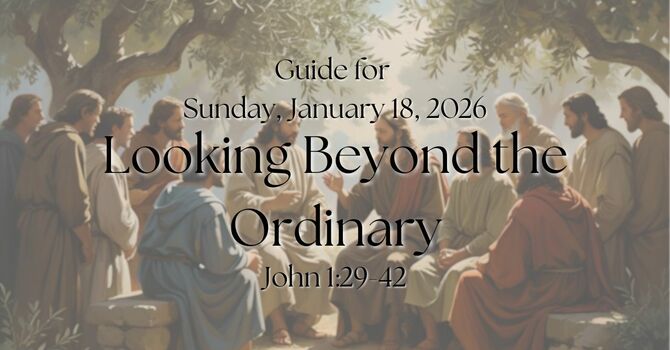 Sermon Guide for Sunday, January 18, 2026