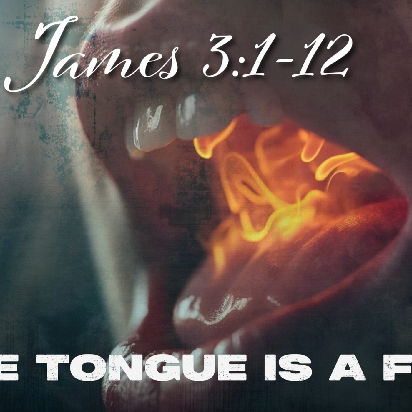 The Tongue is a Fire episode artwork
