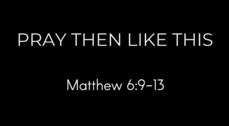 Pray Then Like This