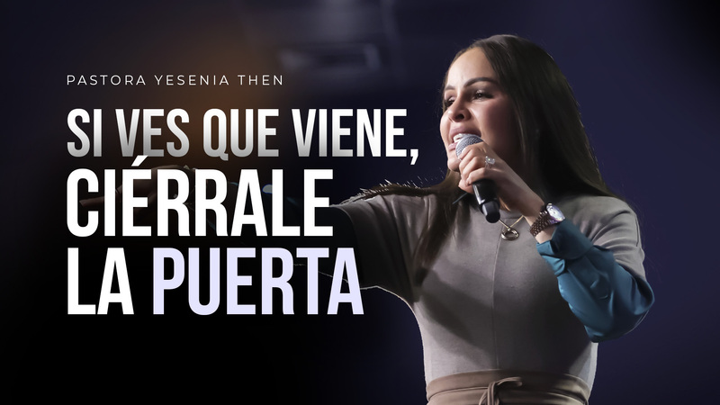 Si ves que viene, ciérrale la puerta