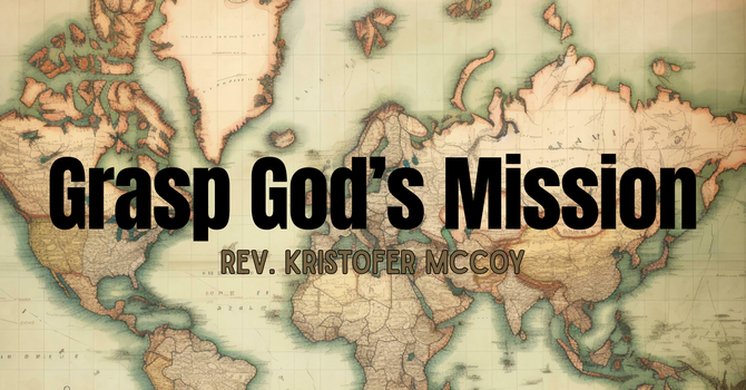 Grasp God's Mission