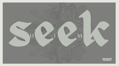 Seek HIm