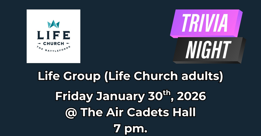Life Group - Trivia Night!